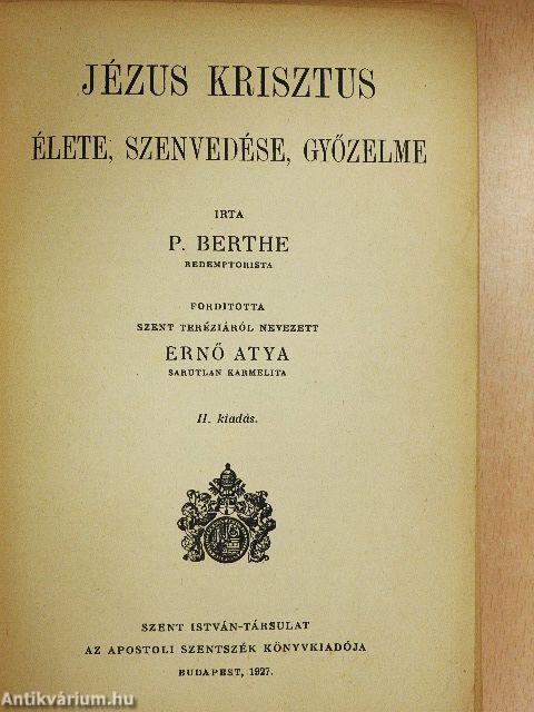 Jézus Krisztus élete, szenvedése, győzelme