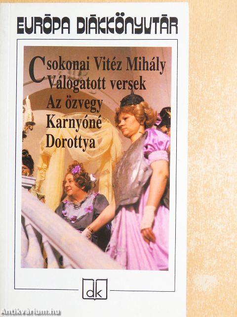 Válogatott versek/Az özvegy Karnyóné s két szeleburdiak/Dorottya, vagyis a dámák diadala a Fársángon