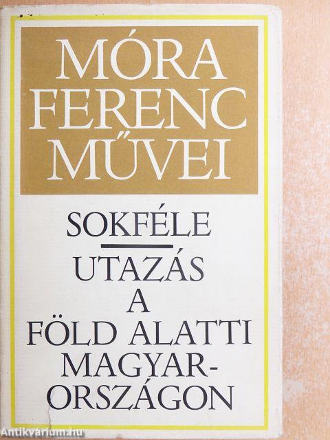 Sokféle/Utazás a föld alatti Magyarországon