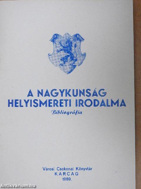 A Nagykunság helyismereti irodalma