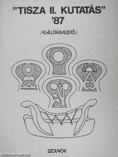 "Tisza II. kutatás" '87