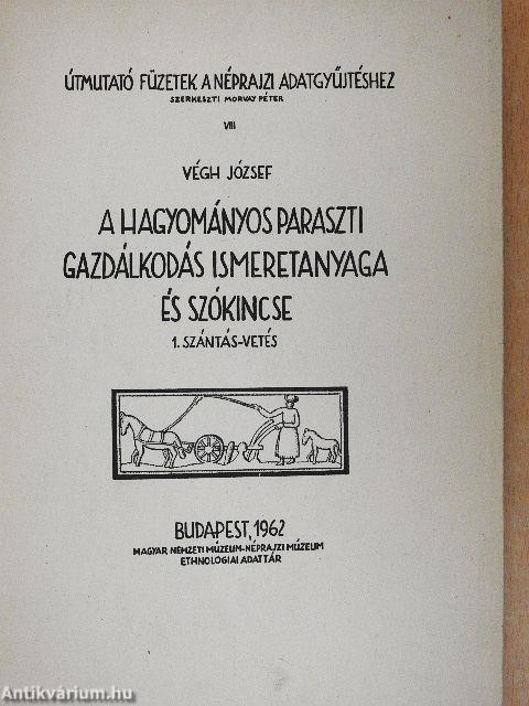 A hagyományos paraszti gazdálkodás ismeretanyaga és szókincse 1.