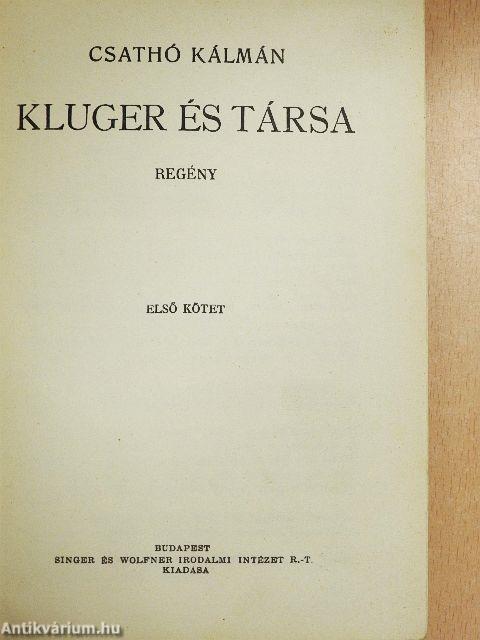 Kluger és társa I-II.