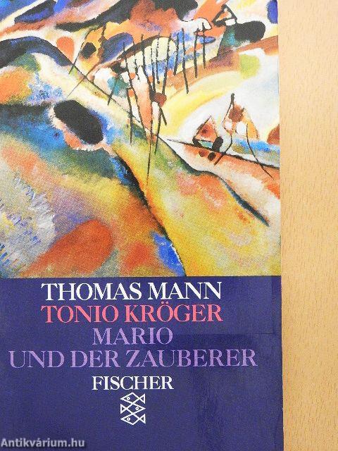 Tonio Kröger/Mario und der zauberer