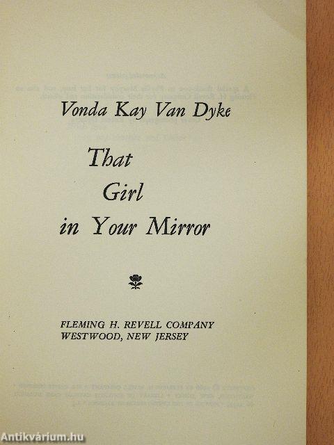 That Girl in Your Mirror