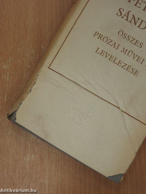 Petőfi Sándor összes prózai művei és levelezése
