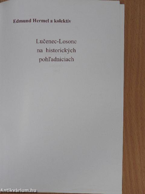 Lucenec-Losonc na historickych pohl'adniciach