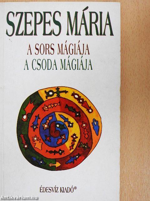 A sors mágiája/A csoda mágiája