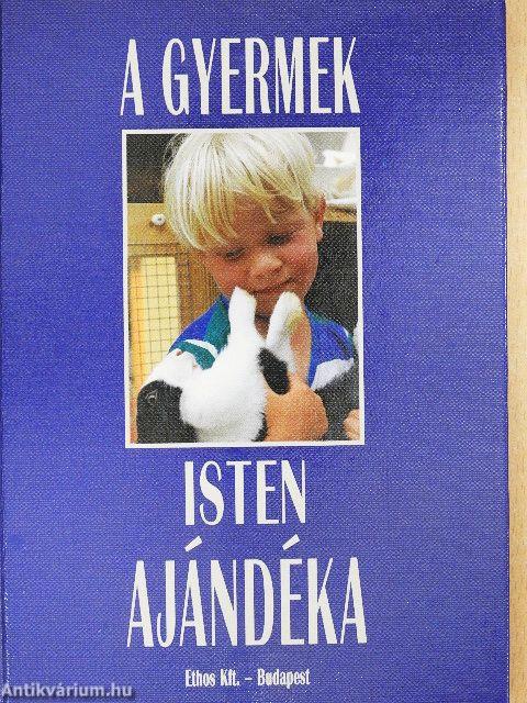 A gyermek Isten ajándéka