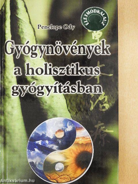 Gyógynövények a holisztikus gyógyításban