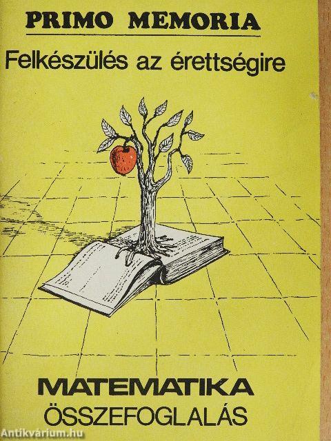 Felkészülés az érettségire - Matematika összefoglalás