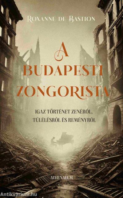 A budapesti zongorista - Igaz történet zenéről, túlélésről és reményről