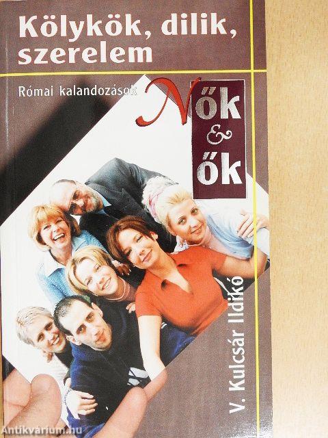 Kölykök, dilik, szerelem