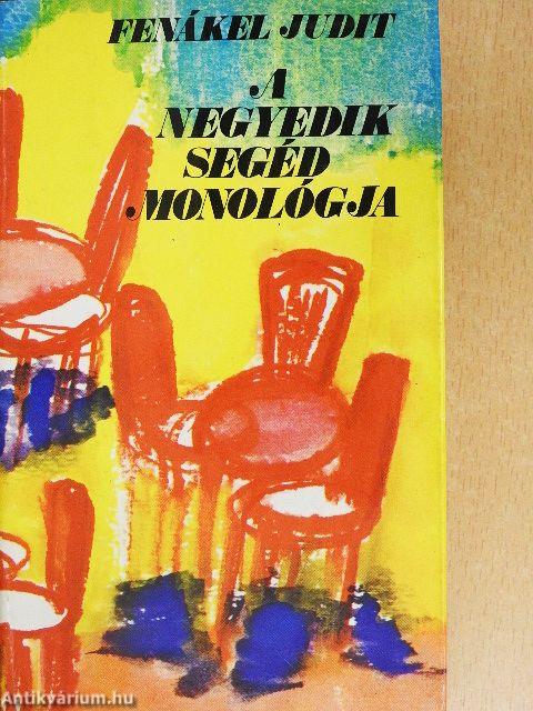 A negyedik segéd monológja