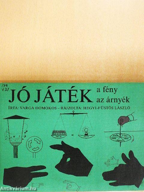 Jó játék a fény, az árnyék