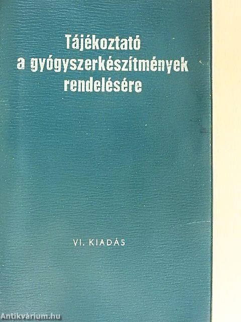Tájékoztató a gyógyszerkészítmények rendelésére