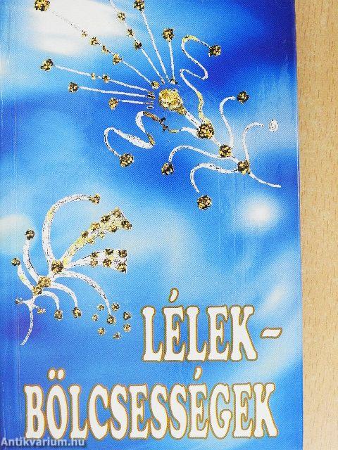 Lélekbölcsességek