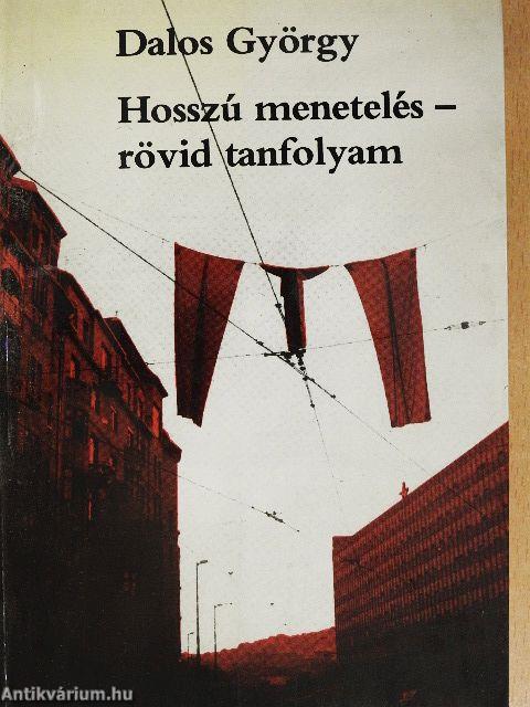 Hosszú menetelés - rövid tanfolyam