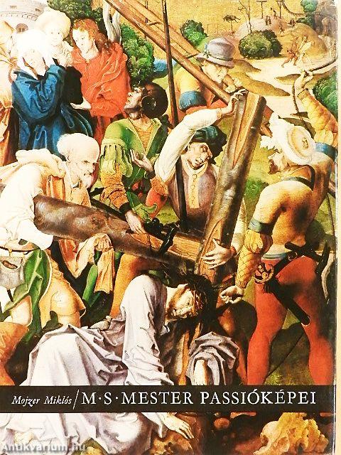 M. S. Mester passióképei az Esztergomi Keresztény Múzeumban