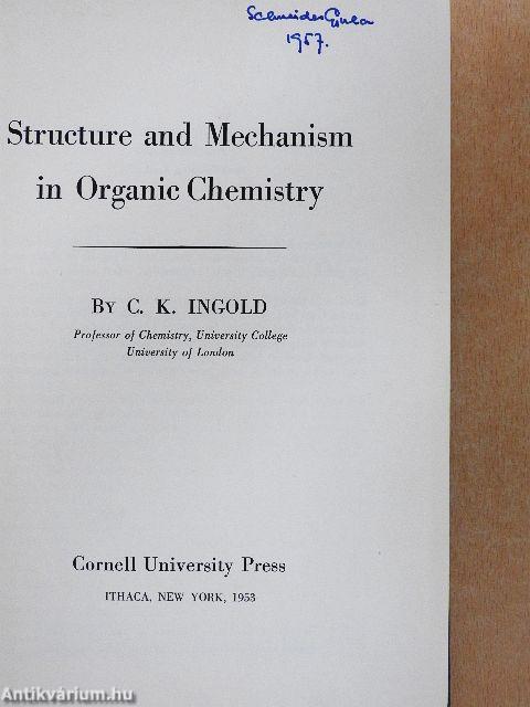 Structure and Mechanism in Organic Chemistry