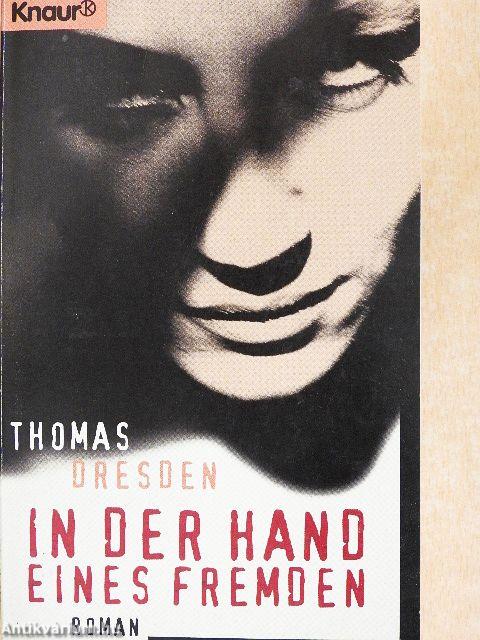 In der Hand eines Fremden