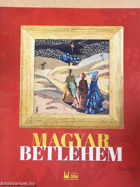 Magyar Betlehem