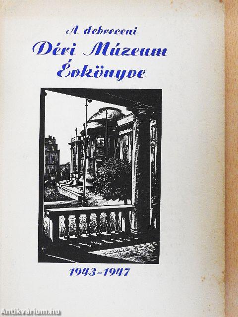 A Debreceni Déri Múzeum évkönyve 1943-1947
