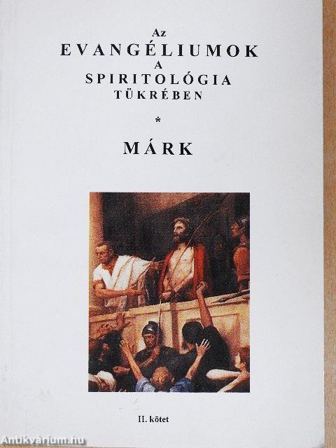 Az evangéliumok a spiritológia tükrében II.