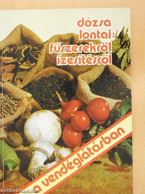 Fűszerekről, ízesítésről a vendéglátásban
