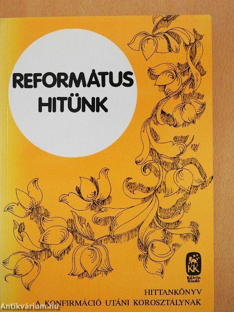 Református hitünk