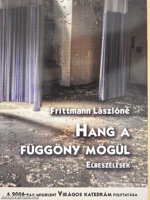Hang a függöny mögül