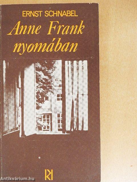 Anne Frank naplója/Anne Frank nyomában
