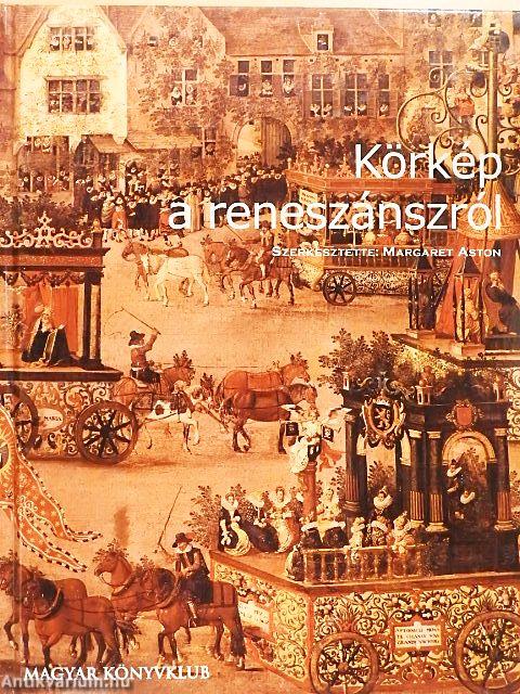 Körkép a reneszánszról