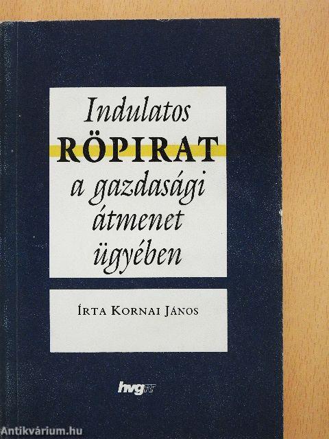 Indulatos röpirat a gazdasági átmenet ügyében