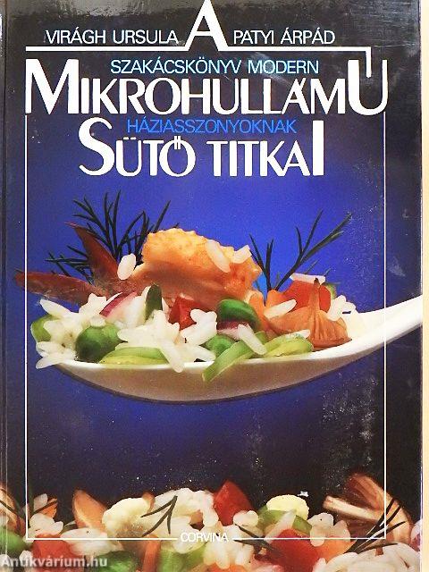 A mikrohullámú sütő titkai
