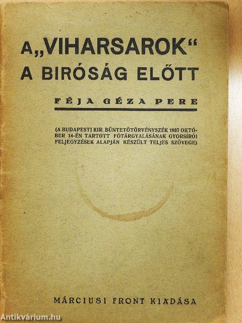 A "Viharsarok" a biróság előtt