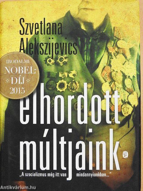 Elhordott múltjaink