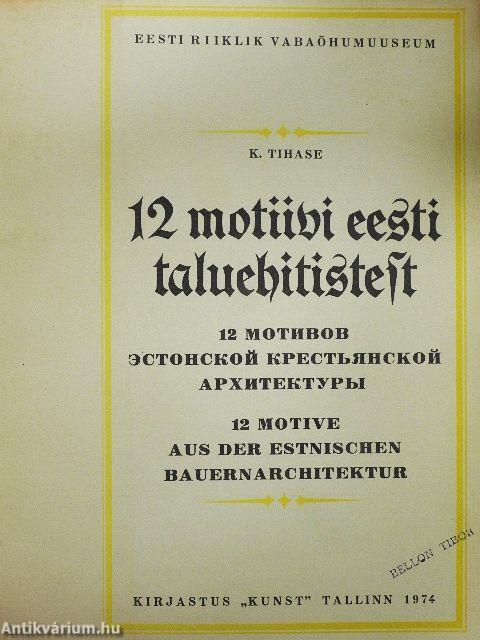 12 motiivi eesti taluebitistest