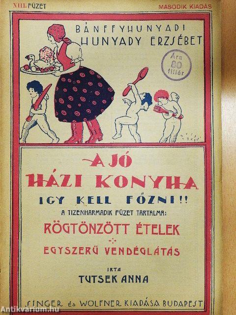 A jó házi konyha XIII.