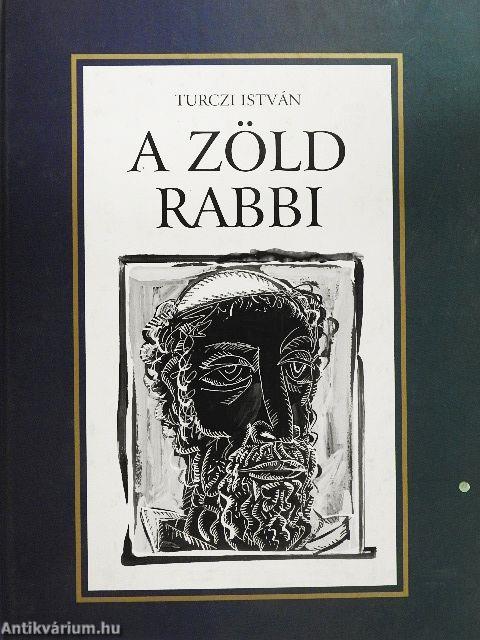A zöld rabbi