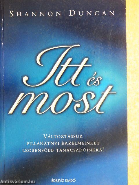 Itt és most