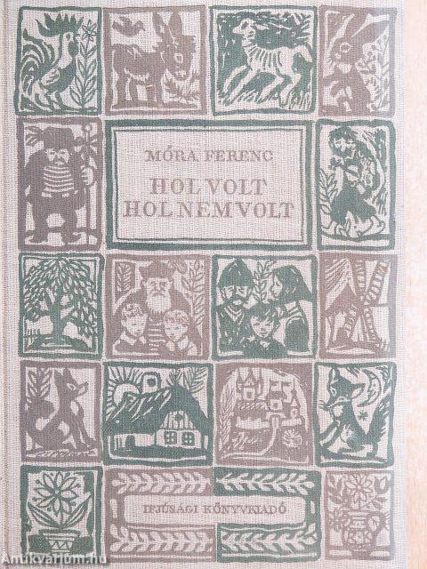 Hol volt hol nem volt