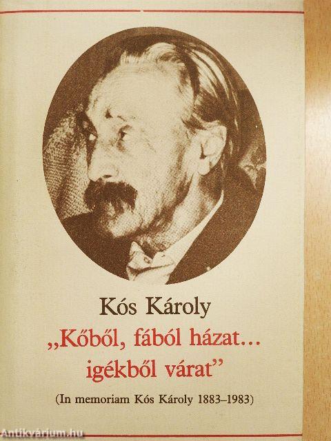 "Kőből, fából házat... igékből várat"