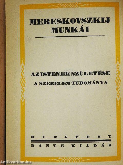 Az istenek születése/A szerelem tudománya