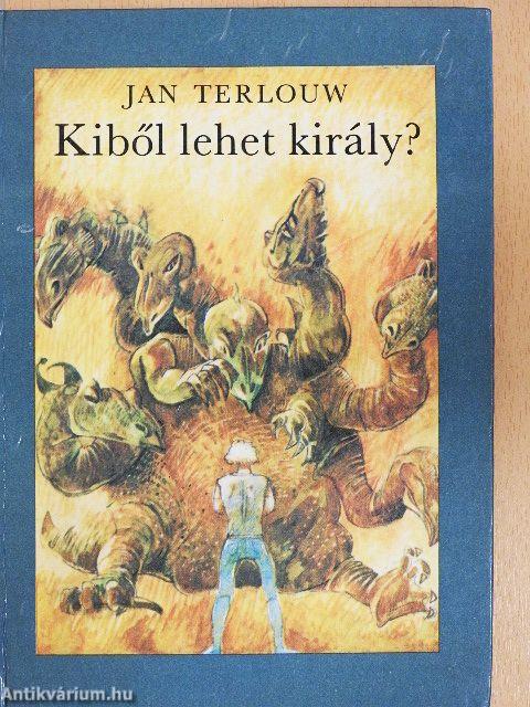 Kiből lehet király?