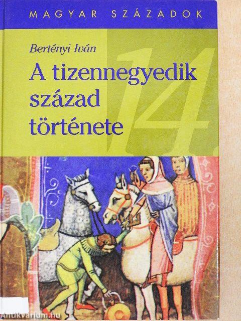 A tizennegyedik század története