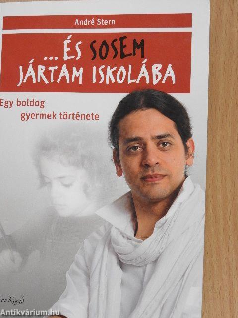 ...és sosem jártam iskolába