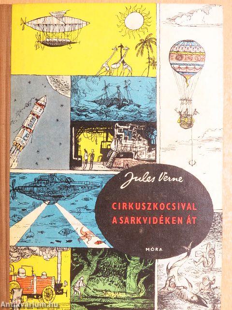 Cirkuszkocsival a sarkvidéken át
