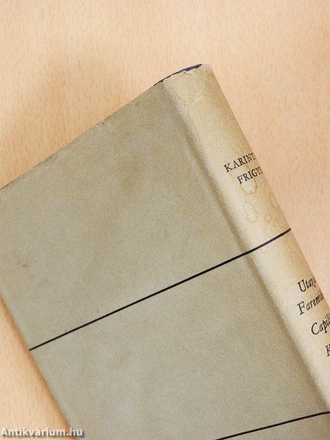 Utazás Faremidóba/Capillária/Kötéltánc