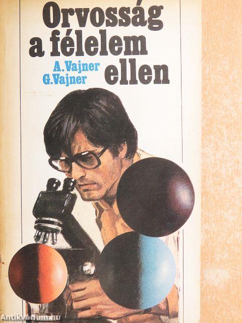 Orvosság a félelem ellen